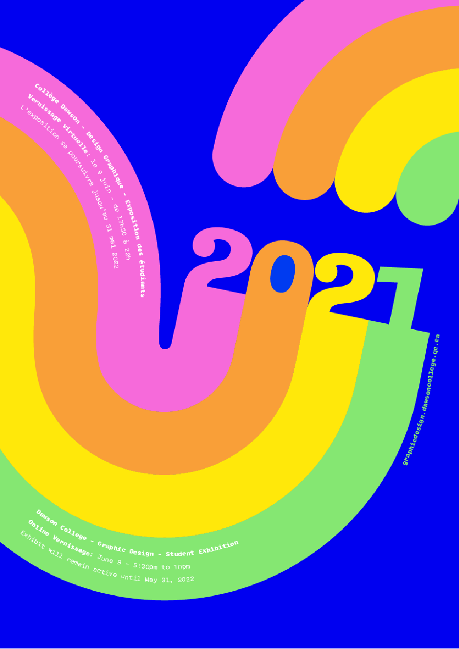Dawson College Graphic Design vernissage poster of a rainbow that leads into "2021".